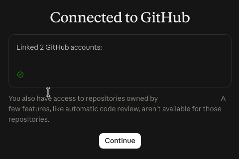 GitHub の連携が終わった画面。「Connected to GitHub」と表示され、Continue ボタンで次へ進む(実画面・アカウント名は伏せています)