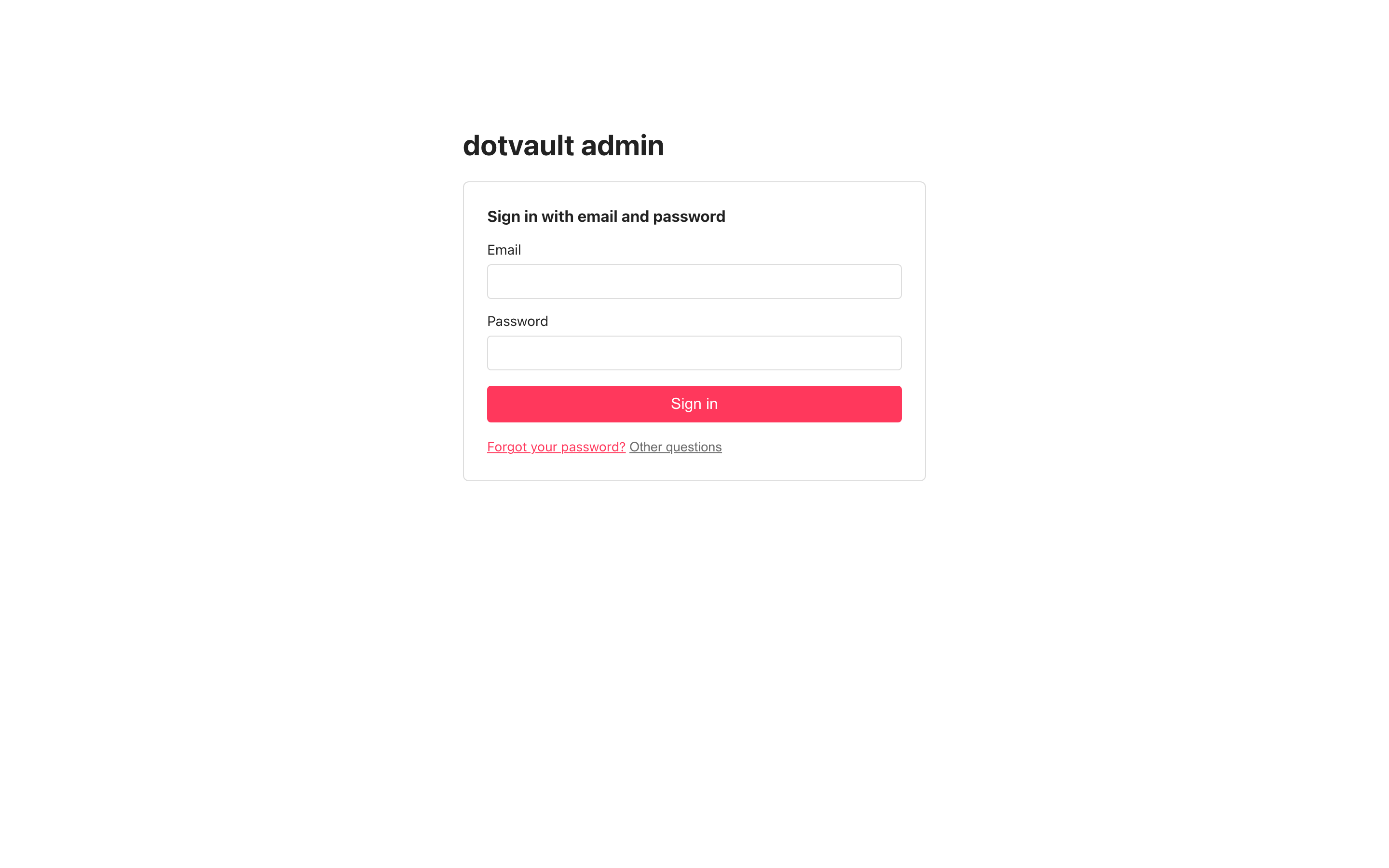 app.dotvault.io のログイン画面(英語 UI・2026 年 10 月 17 日)。「Sign in with email and password」の見出しの下に Email と Password の 2 つの欄と Sign in のボタンがある。パスワードを忘れた時のリンクと、質問のリンクが下に並ぶ。